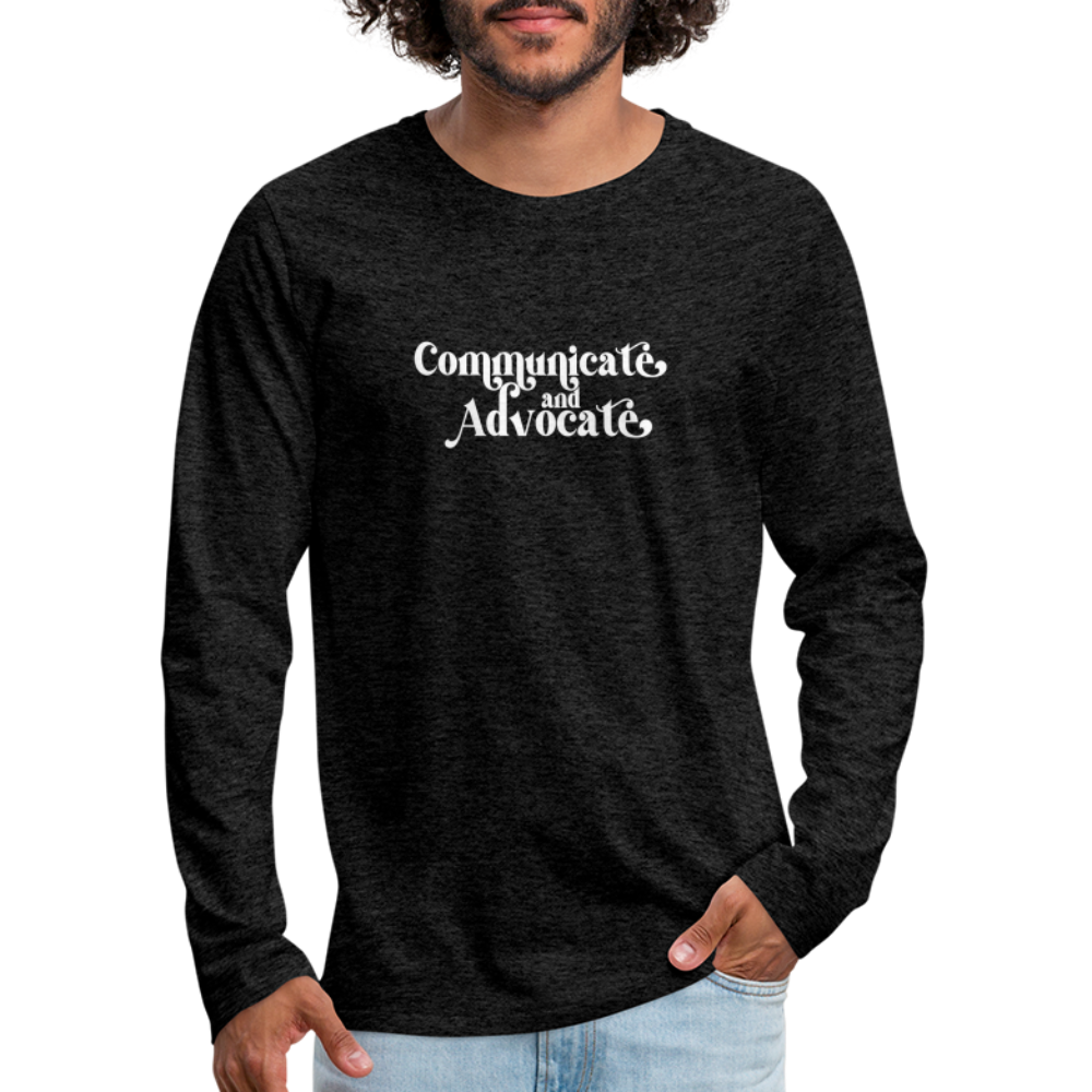 Communicate and Advocate Long Sleeve T-Shirt - charcoal grey