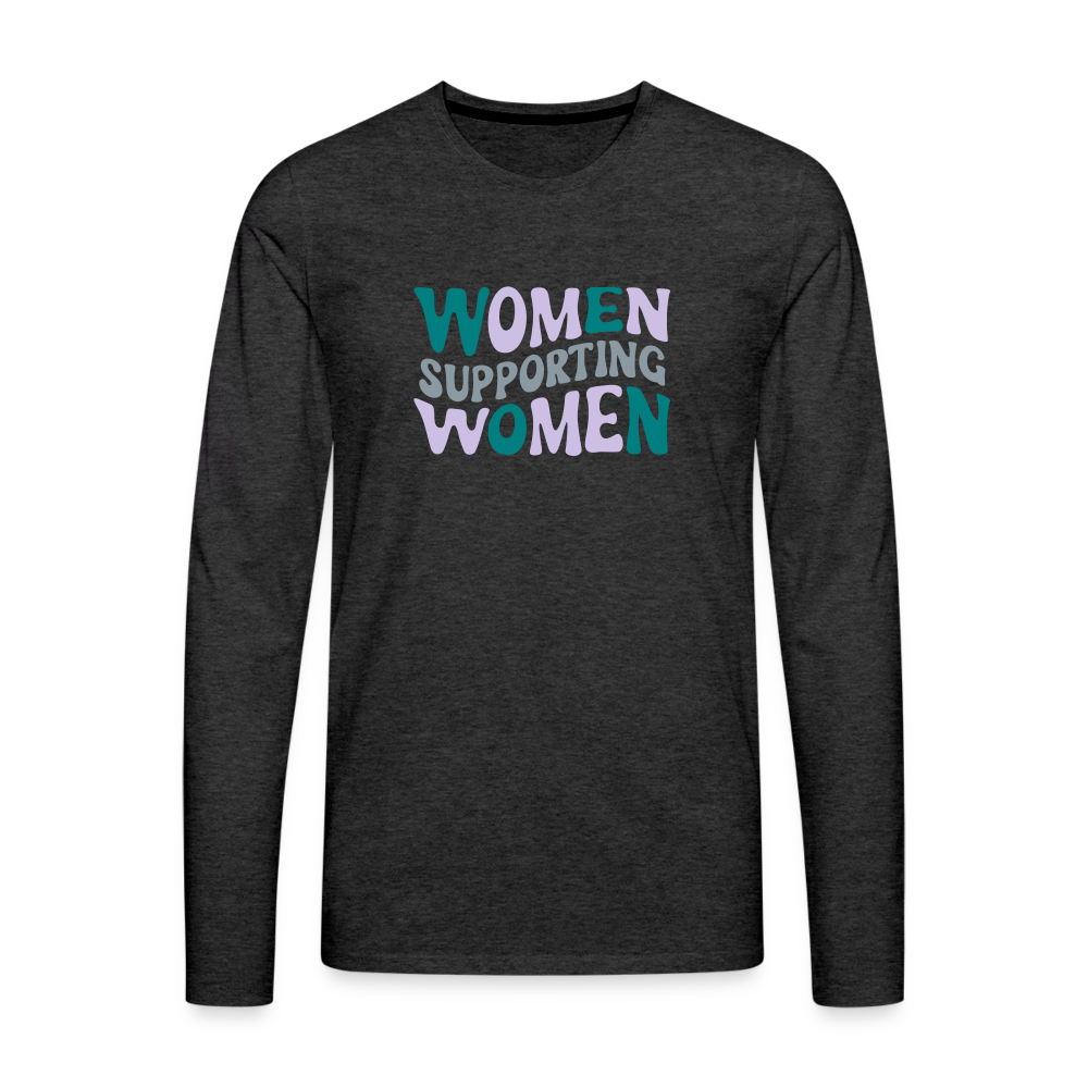 Women Support Women Long Sleeve T-Shirt - charcoal grey